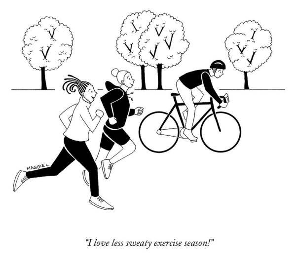 “i Love Less Sweaty Exercise Season!” Exercise Art Print featuring the drawing Less Sweaty Exercise Season by Maggie Larson