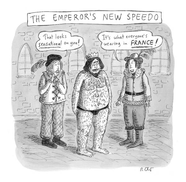 Title: The Emperor's New Speedo Emperor Art Print featuring the drawing New Yorker January 16th, 2017 by Roz Chast