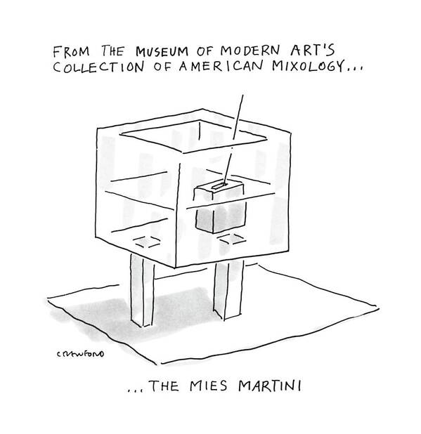 
From The Museum Of Modern Art's Collection Of American Mixology... The Mies Martini. Title. A Martini In The Form Of A Cube Art Print featuring the drawing From The Museum Of Modern Art's Collection by Michael Crawford