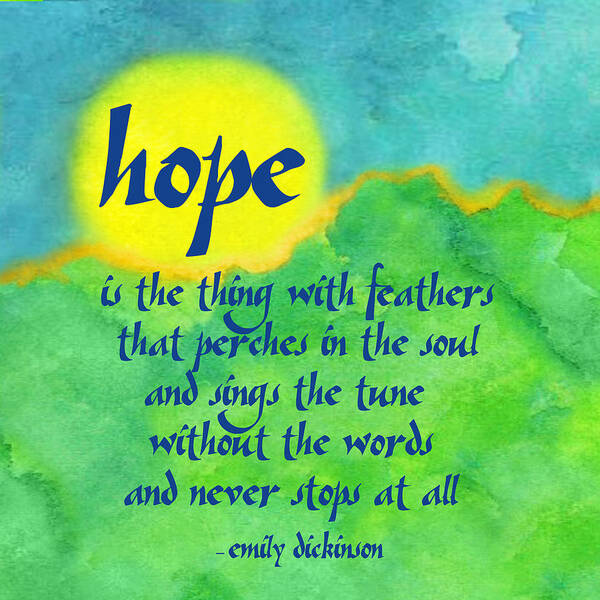 Hope Art Print featuring the digital art Hope by Emily Dickinson by Ginny Gaura