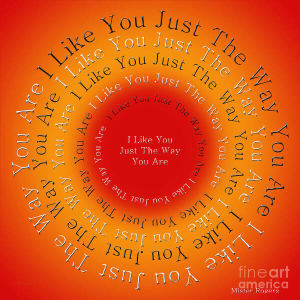 Andee Design Typography Art Print featuring the digital art I Like You Just The Way You Are 2 by Andee Design