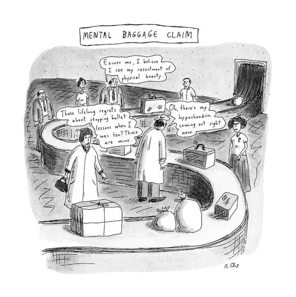 No Caption
Mental Baggage Claim: Title. People At Airport Baggage Claim Art Print featuring the drawing New Yorker September 24th, 1990 by Roz Chast