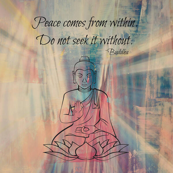 Buddha Art Print featuring the digital art Peace Comes from Within by Lora Mercado