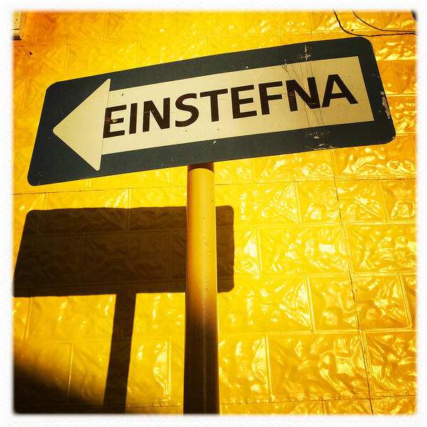 Sign Art Print featuring the photograph Sign Einstefna One-way traffic in Iceland by Matthias Hauser