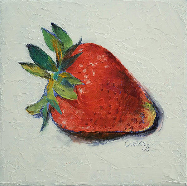 Strawberry Art Print featuring the painting Strawberry by Michael Creese