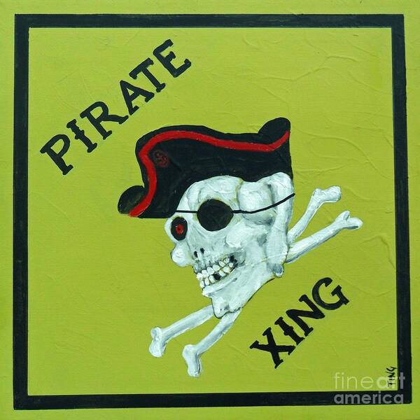 Pirates Art Print featuring the painting Pirate Crossing BEWARE by Doris Blessington