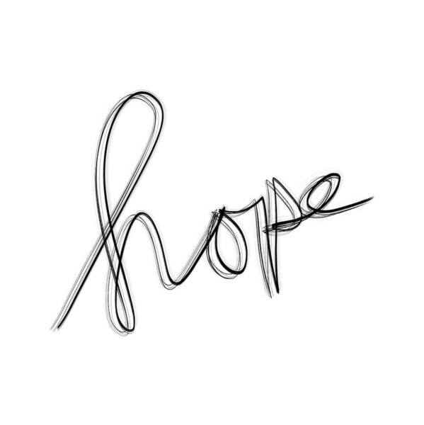Hand Lettering Art Print featuring the drawing Hope #2 by Bill Owen