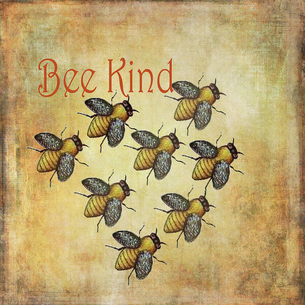 Bee Art Print featuring the painting Bee Kind by Kandy Hurley