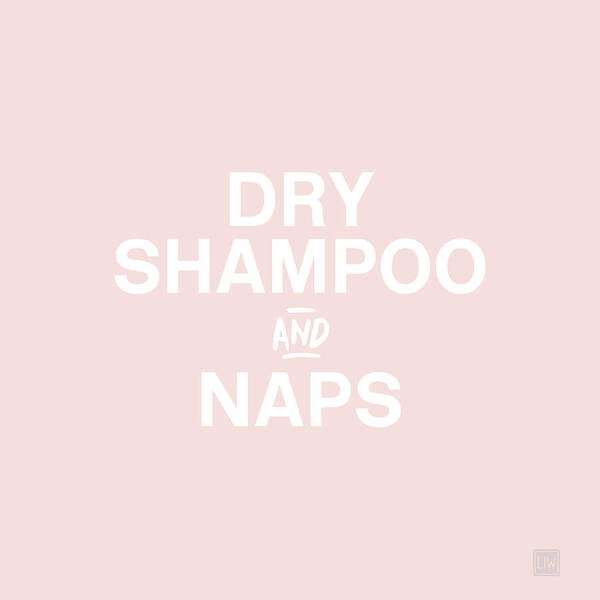 Blush Art Print featuring the mixed media Dry Shampoo and Naps Blush- Art by Linda Woods by Linda Woods