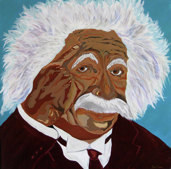  Art Print featuring the painting Einstein-Relative Thinking by Bill Manson