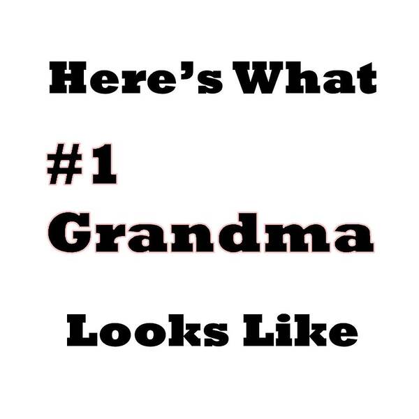 Grandma Art Print featuring the photograph Funny Grandma Saying by Florene Welebny