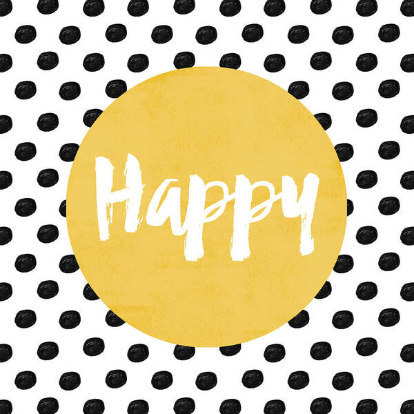 Happy Yellow And Dots Art Print featuring the digital art Happy Yellow And Dots by Allyson Johnson