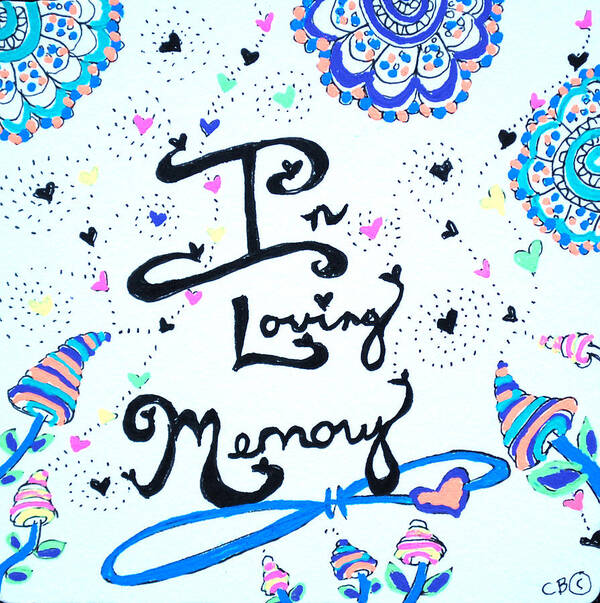Caregiver Art Print featuring the drawing In Loving Memory by Carole Brecht