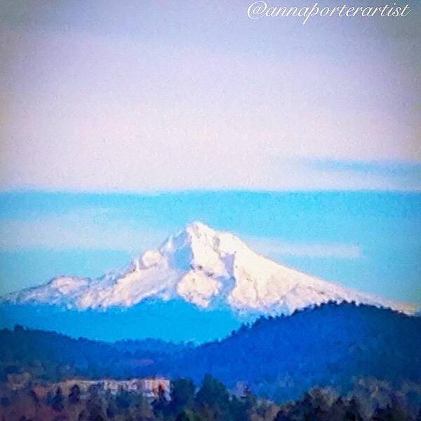 Bestofnorthwest Art Print featuring the photograph Majestic Mt. Hood #3 Of 3 Iphone5 by Anna Porter