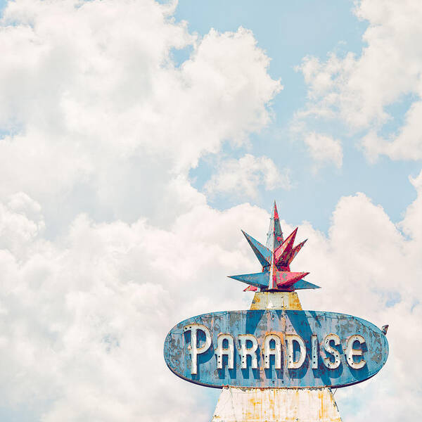 Paradise Sign Art Print featuring the photograph Paradise by Humboldt Street