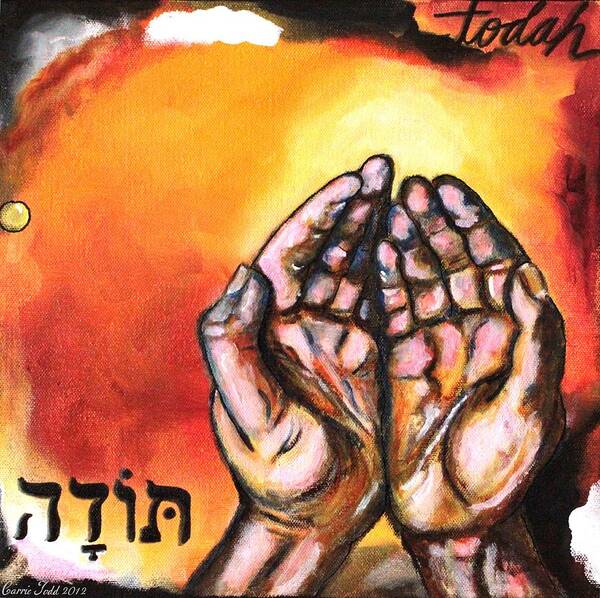 Todah Art Print featuring the mixed media Todah by Carrie Todd