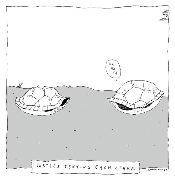 Turtles Texting Each Other Art Print featuring the drawing Turtles Texting Each Other by Liana Finck