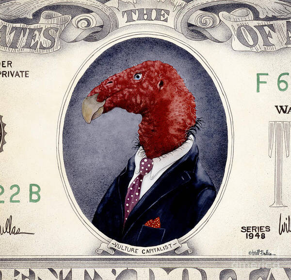 Vulture Art Print featuring the painting Vulture Capitalist... by Will Bullas