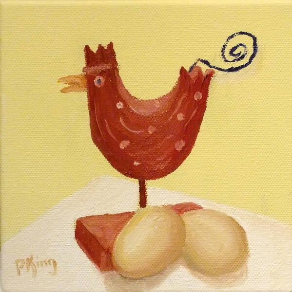 Kitchen Art Print featuring the painting Wooden Chicken and 2 Brown Eggs by Peggy King