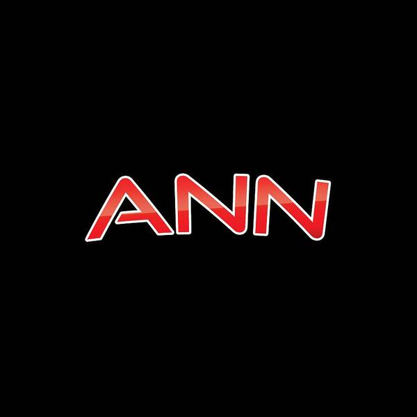 Ann Art Print featuring the digital art Ann by TintoDesigns