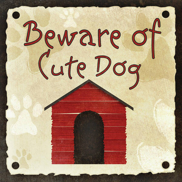 Beware Art Print featuring the digital art Beware Of Cute Dog by Sd Graphics Studio