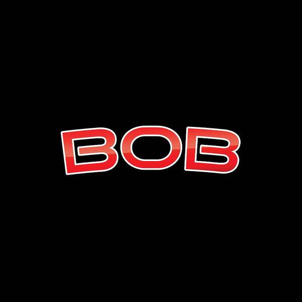 Bob Art Print featuring the digital art Bob by TintoDesigns