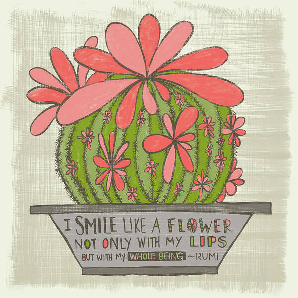 Cacti Art Print featuring the painting I Smile Like a Flower Rumi Quote by Jen Montgomery