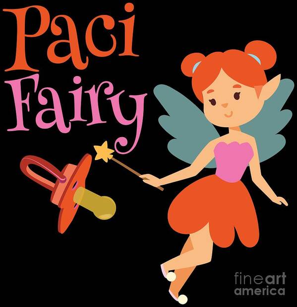 Pacifier Art Print featuring the digital art Paci Fairy Cute Pacifier Fairy Shirt for Girls by Festivalshirt