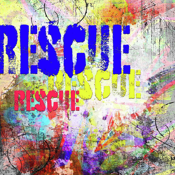 Playful Puppy Rescue Sign 1 Art Print featuring the mixed media Playful Puppy Rescue Sign 1 by Lightboxjournal
