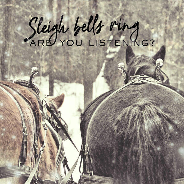 Bells Art Print featuring the photograph SLEIGH BELLS quote by Dressage Design