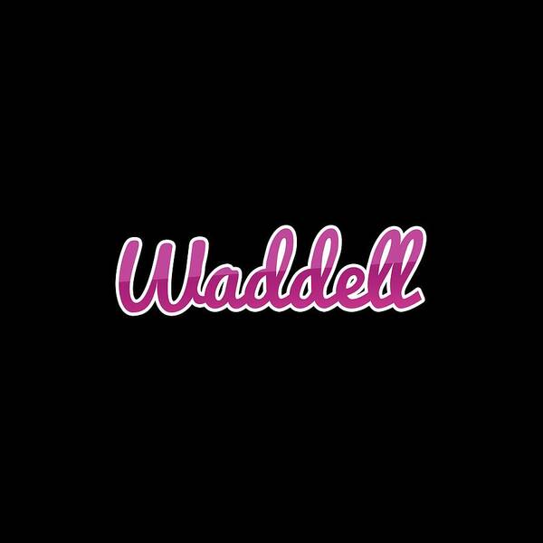 Waddell Art Print featuring the digital art Waddell #Waddell by TintoDesigns