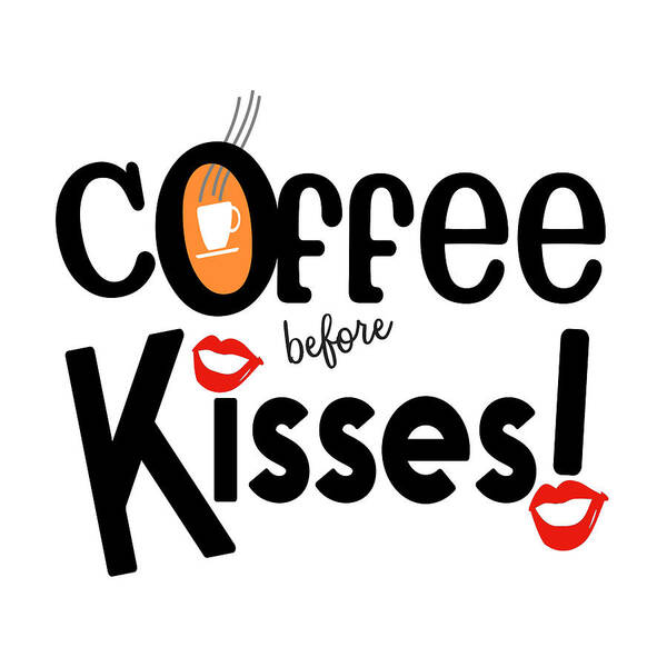 Coffee Before Kisses Art Print featuring the digital art Coffee Before Kisses by Bob Pardue