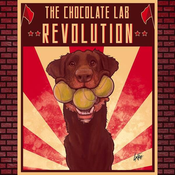 Labrador Retriever Art Print featuring the drawing Chocolate Lab REVOLUTION by John LaFree