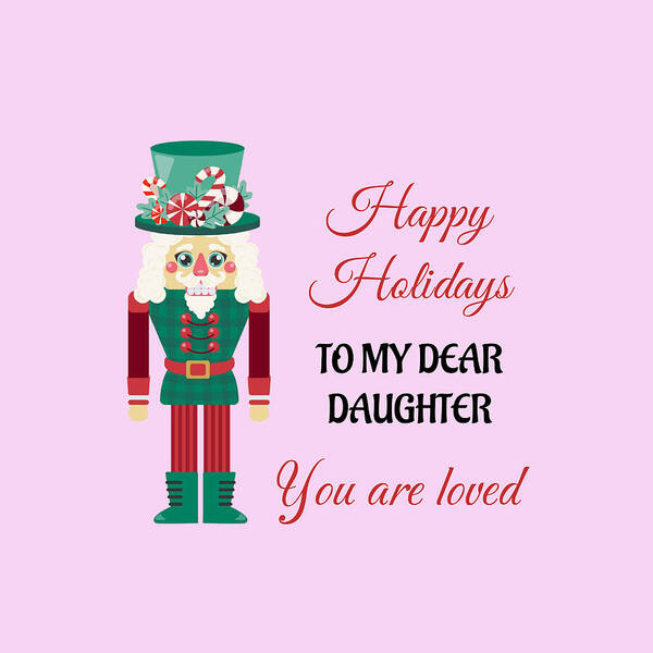 Holidays Art Print featuring the digital art Happy holidays to my dear Daughter by Mopssy Stopsy