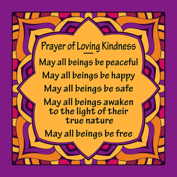 Prayer Of Lovingkindness Art Print featuring the digital art Prayer of Loving Kindness - Colorful Mandala Design by Ginny Gaura