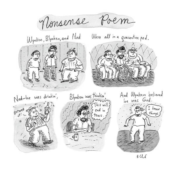 Captionless Art Print featuring the drawing Nonsense Poem by Roz Chast