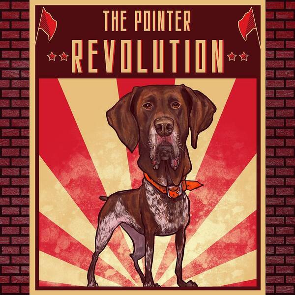 Pointer Art Print featuring the drawing Pointer REVOLUTION by John LaFree