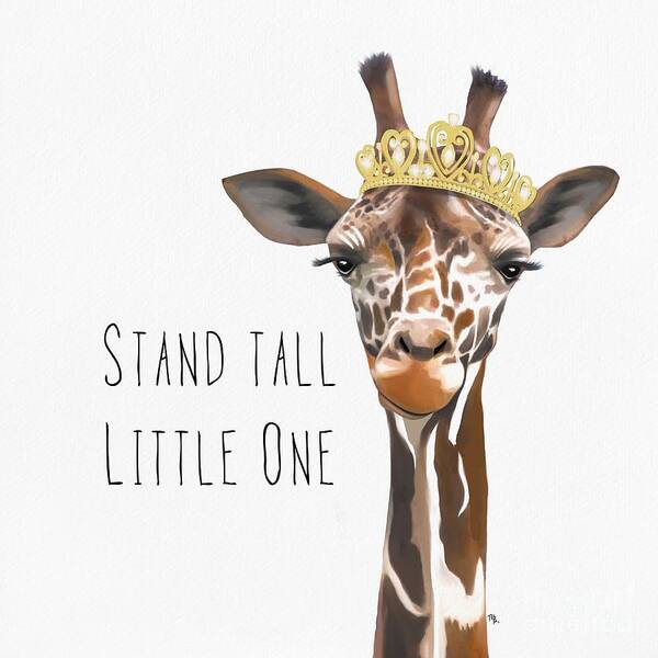 Giraffe Art Print featuring the painting Stand Tall Little One by Tammy Lee Bradley