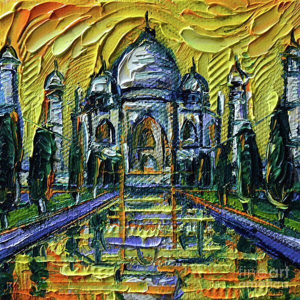 Taj Mahal India Art Print featuring the painting TAJ MAHAL INDIA miniature oil painting on 3D canvas Mona Edulesco by Mona Edulesco