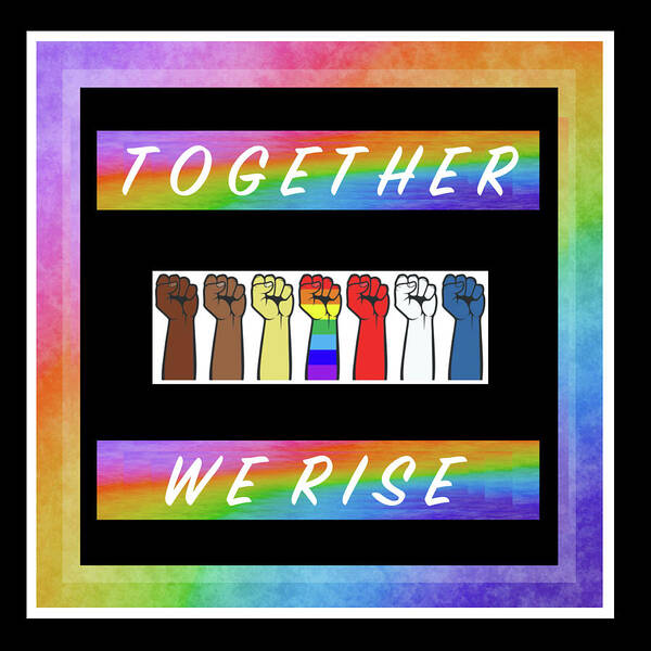 Together We Rise Art Print featuring the digital art Together We Rise Square - R16W by Artistic Mystic
