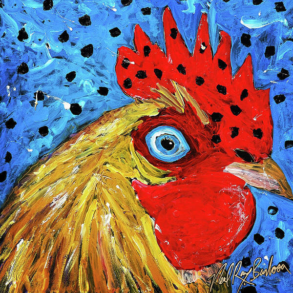 Rooster Art Print featuring the painting Top of the mornin by Neal Barbosa