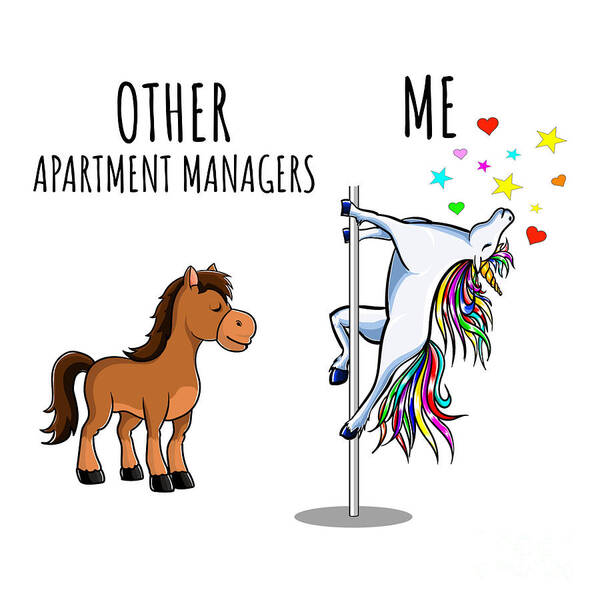 Apartment Manager Art Print featuring the digital art Unicorn Apartment Manager Other Me Funny Gift for Coworker Women Her Cute Office Birthday Present by Jeff Creation