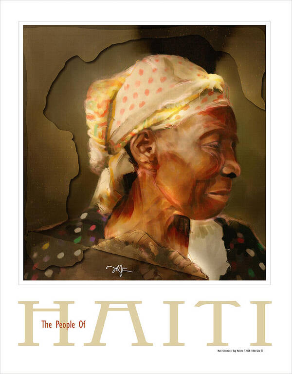 Haiti Art Print featuring the painting grandma - the people of Haiti series poster by Bob Salo