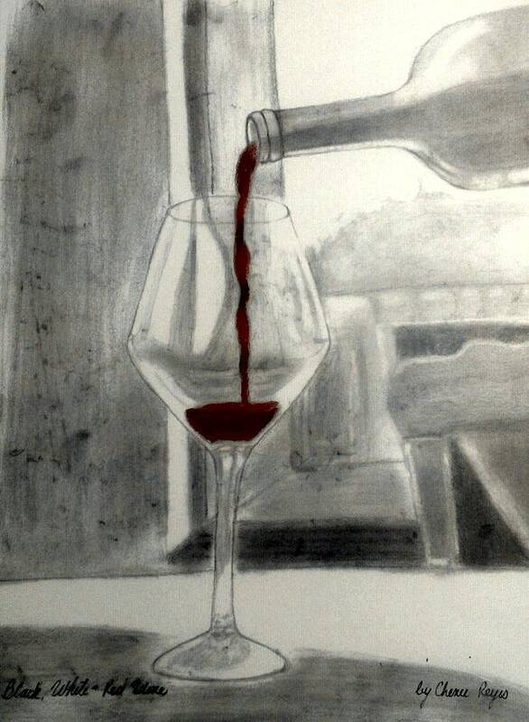 Black Art Print featuring the drawing Black White and Red Wine by Love Reyes