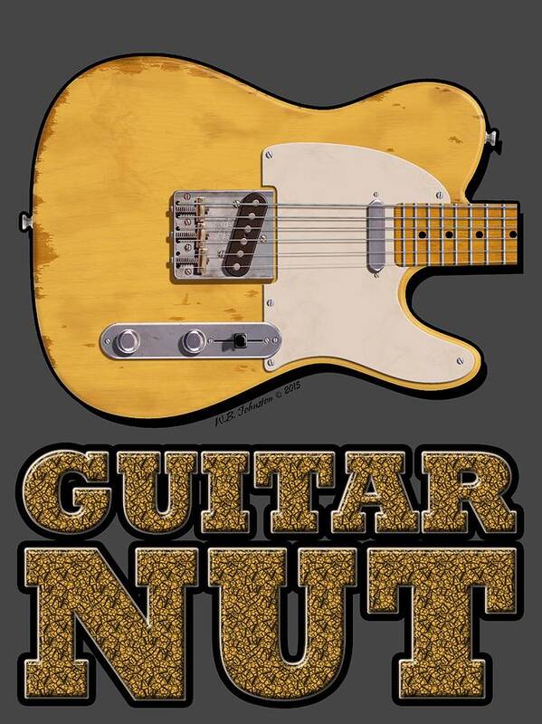 Guitar Art Print featuring the photograph Guitar Nut Shirt by WB Johnston