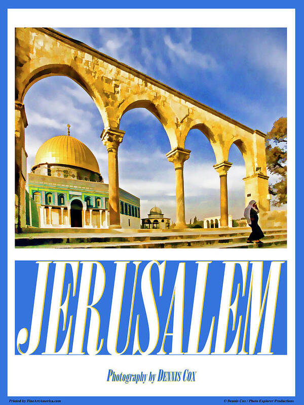 Travel Art Print featuring the photograph Jerusalem Travel Poster by Dennis Cox Photo Explorer