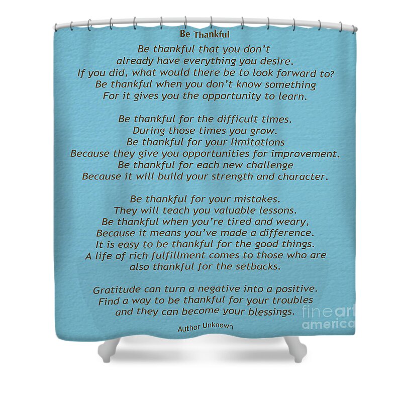 Inspirational Quotes Shower Curtain featuring the photograph 222- Be Thankful by Joseph Keane