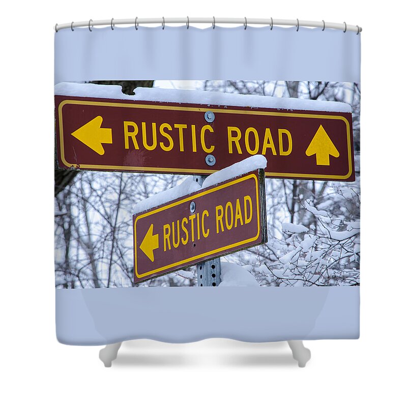 Signs Shower Curtain featuring the photograph All Roads Lead to Rustic by Susan McMenamin