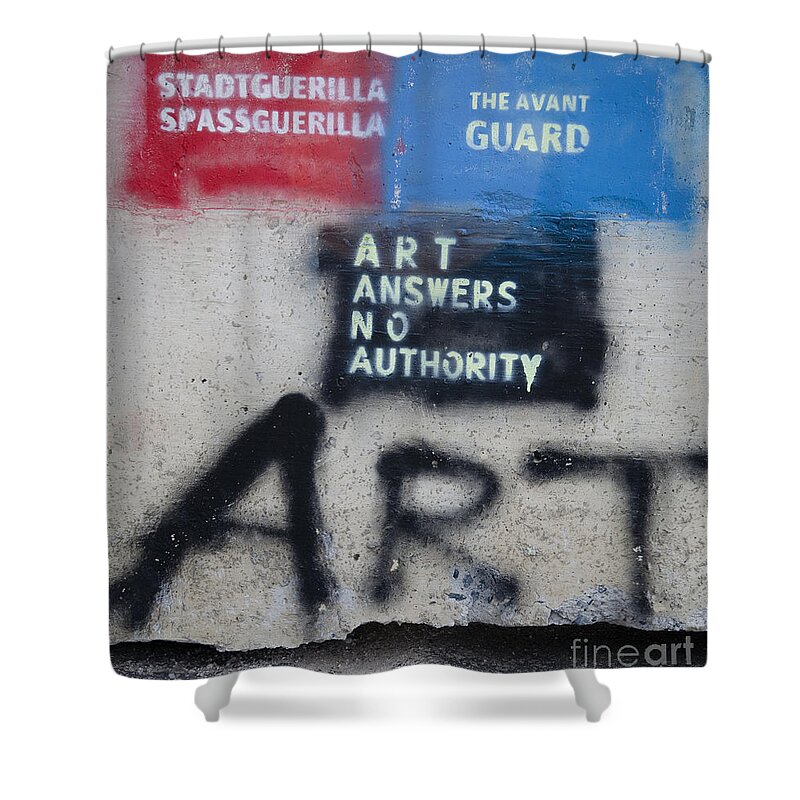 Graffiti Shower Curtain featuring the photograph Art Answers No Authority by Terry Rowe