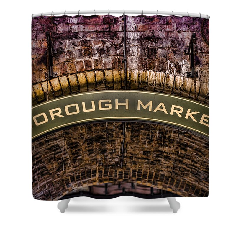 Borough Market Shower Curtain featuring the photograph Borough Archway by Heather Applegate